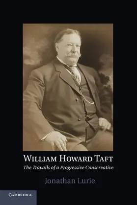 Lurie |  William Howard Taft | Buch |  Sack Fachmedien