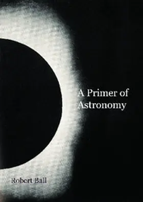 Ball |  A Primer of Astronomy | Buch |  Sack Fachmedien