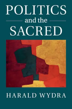 Wydra |  Politics and the Sacred | Buch |  Sack Fachmedien
