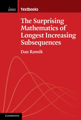 Romik |  The Surprising Mathematics of Longest Increasing Subsequences | Buch |  Sack Fachmedien
