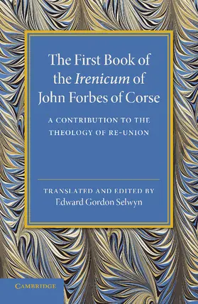 Forbes |  The First Book of the Irenicum | Buch |  Sack Fachmedien