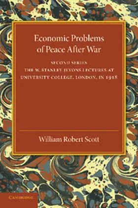Scott |  Economic Problems of Peace After War | Buch |  Sack Fachmedien