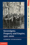 Fitzmaurice |  Sovereignty, Property and Empire, 1500-2000 | Buch |  Sack Fachmedien