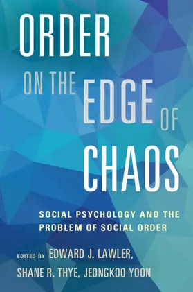 Lawler / Thye / Yoon |  Order on the Edge of Chaos | Buch |  Sack Fachmedien