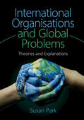 Park |  International Organisations and Global Problems | Buch |  Sack Fachmedien