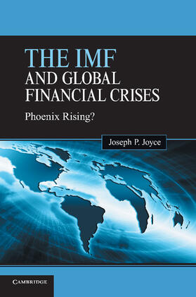 Joyce | The IMF and Global Financial Crises | Buch | 978-1-107-43686-2 | sack.de
