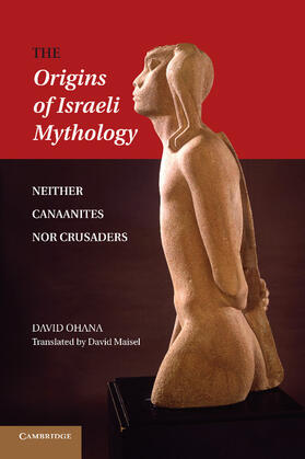 Ohana |  The Origins of Israeli Mythology | Buch |  Sack Fachmedien