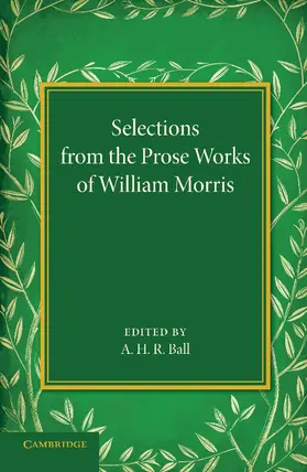 Ball |  Selections from the Prose Works of William Morris | Buch |  Sack Fachmedien