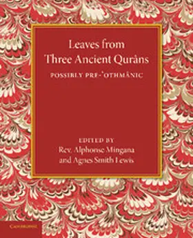 Mingana / Lewis |  Leaves from Three Ancient Qurans | Buch |  Sack Fachmedien