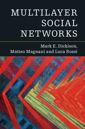 Dickison / Magnani / Rossi | Multilayer Social Networks | Buch | 978-1-107-43875-0 | sack.de