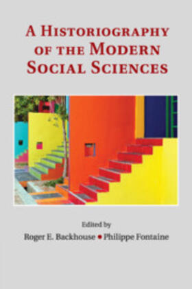 Backhouse / Fontaine | A Historiography of the Modern Social Sciences | Buch | 978-1-107-43897-2 | sack.de