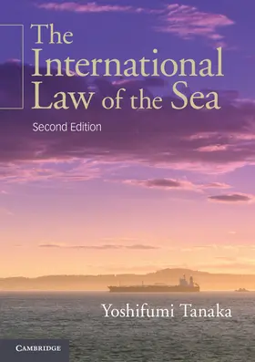 Tanaka |  The International Law of the Sea | Buch |  Sack Fachmedien