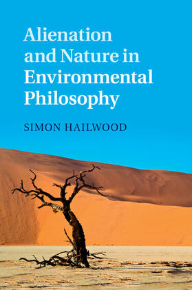 Hailwood | Alienation and Nature in Environmental Philosophy | Buch | 978-1-107-44218-4 | sack.de