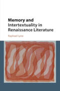 Lyne |  Memory and Intertextuality in Renaissance Literature | Buch |  Sack Fachmedien