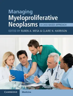Mesa / Harrison |  Managing Myeloproliferative Neoplasms | Buch |  Sack Fachmedien