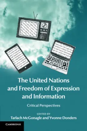 McGonagle / Donders |  The United Nations and Freedom of Expression and Information | Buch |  Sack Fachmedien