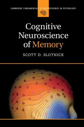 Slotnick |  Cognitive Neuroscience of Memory | Buch |  Sack Fachmedien
