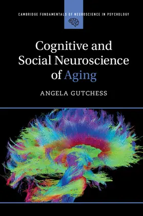 Gutchess |  Cognitive and Social Neuroscience of Aging | Buch |  Sack Fachmedien