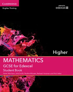 Morrison / Smith / McLean | GCSE Mathematics for Edexcel Higher Student Book | Buch | 978-1-107-44800-1 | www.sack.de