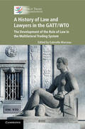 Marceau |  A History of Law and Lawyers in the GATT/WTO | Buch |  Sack Fachmedien