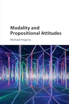 Hegarty |  Modality and Propositional Attitudes | Buch |  Sack Fachmedien