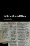 van Bockel |  Ne Bis in Idem in EU Law | Buch |  Sack Fachmedien