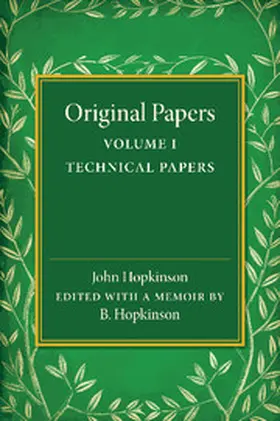 Hopkinson |  Original Papers of John Hopkinson | Buch |  Sack Fachmedien