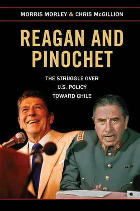 Morley / McGillion |  Reagan and Pinochet | Buch |  Sack Fachmedien