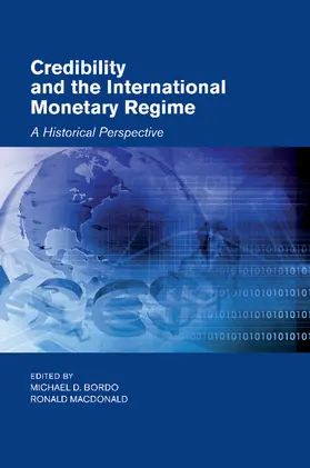 Bordo / MacDonald |  Credibility and the International Monetary Regime | Buch |  Sack Fachmedien