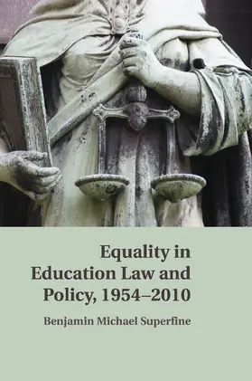 Superfine |  Equality in Education Law and Policy, 1954 2010 | Buch |  Sack Fachmedien