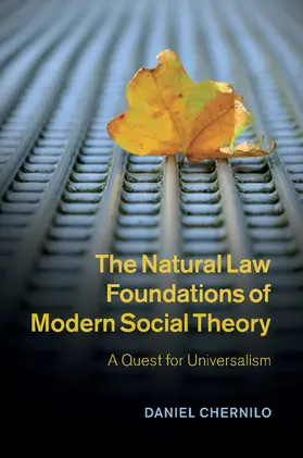 Chernilo |  The Natural Law Foundations of Modern Social Theory | Buch |  Sack Fachmedien