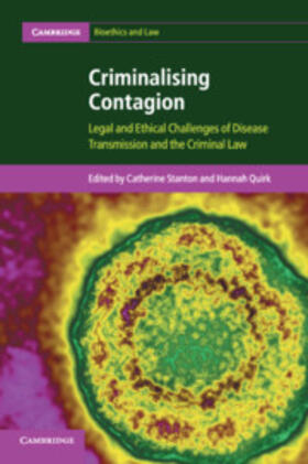 Quirk / Stanton | Criminalising Contagion | Buch | 978-1-107-46457-5 | sack.de
