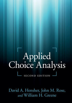Hensher / Rose / Greene |  Applied Choice Analysis | Buch |  Sack Fachmedien