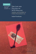 Feichtner |  The Law and Politics of Wto Waivers | Buch |  Sack Fachmedien