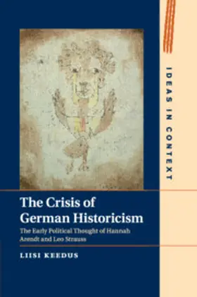 Keedus |  The Crisis of German Historicism | Buch |  Sack Fachmedien