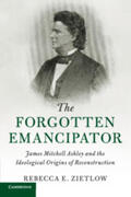 Zietlow |  The Forgotten Emancipator | Buch |  Sack Fachmedien