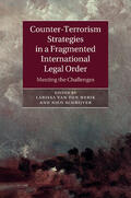 van den Herik / Schrijver |  Counter-Terrorism Strategies in a Fragmented International Legal             Order | Buch |  Sack Fachmedien