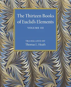 Heath |  The Thirteen Books of Euclid's Elements | Buch |  Sack Fachmedien