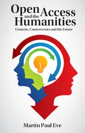 Eve | Open Access and the Humanities | Buch | 978-1-107-48401-6 | www.sack.de