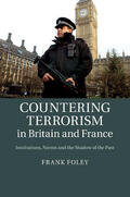 Foley |  Countering Terrorism in Britain and France | Buch |  Sack Fachmedien