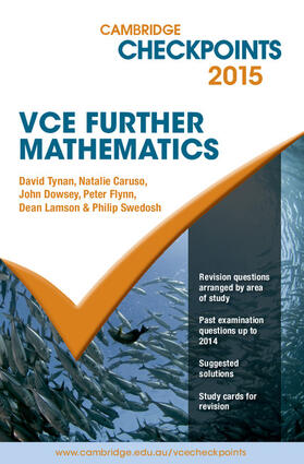 Tynan / Caruso / Dowsey | Cambridge Checkpoints VCE Further Mathematics 2015 | Buch | 978-1-107-48510-5 | sack.de