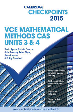 Tynan / Caruso / Dowsey | Cambridge Checkpoints VCE Mathematical Methods CAS Units 3 and 4 2015 | Buch | 978-1-107-48518-1 | sack.de