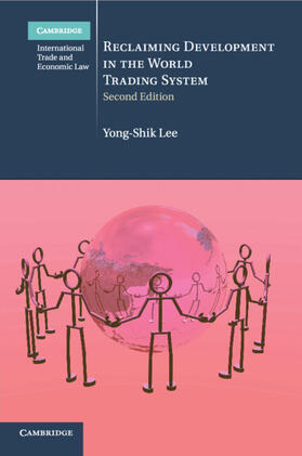 Lee | Reclaiming Development in the World Trading System | Buch | 978-1-107-49157-1 | sack.de