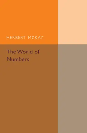 McKay |  The World of Numbers | Buch |  Sack Fachmedien