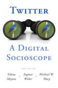 Mejova / Weber / Macy |  Twitter: A Digital Socioscope | Buch |  Sack Fachmedien