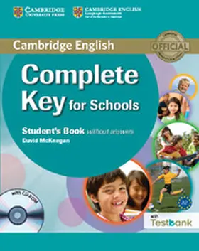 McKeegan |  Complete Key for Schools Student's Book Without Answers with Testbank [With CDROM] | Buch |  Sack Fachmedien