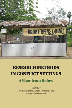 Andrews Gale / Mazurana / Jacobsen | Research Methods in Conflict Settings | Buch | sack.de