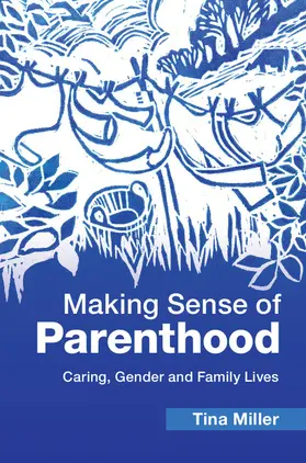 Miller |  Making Sense of Parenthood | Buch |  Sack Fachmedien