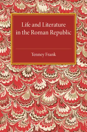 Frank |  Life and Literature in the Roman Republic | Buch |  Sack Fachmedien