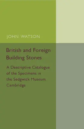 Watson |  British and Foreign Building Stones | Buch |  Sack Fachmedien